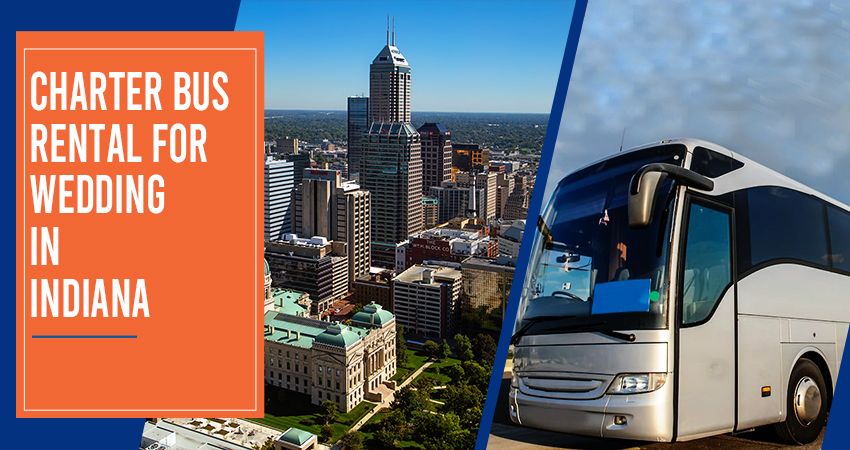 CHARTER BUS RENTAL FOR WEDDING IN INDIANA