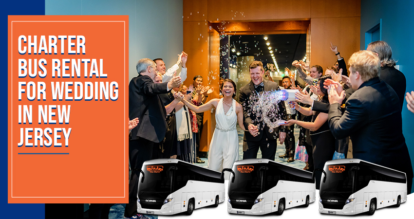 Pros And Cons Of Booking A Charter Bus Rental For Wedding In New Jersey